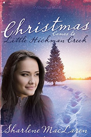 Christmas Comes to Little Hickman Creek (Kindle Edition)
