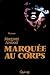 Marquée au Corps