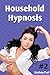 Household Hypnosis 2: Secrets Next Door (taboo group mind control erotica)