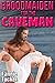 Broodmaiden for the Caveman by Fannie Tucker
