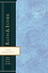 Ruth & Esther: Women of Faith, Bravery, and Hope (MacArthur Bible Studies)