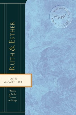 Ruth & Esther: Women of Faith, Bravery, and Hope