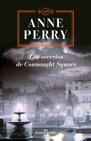 Portada de Los secretos de Connaught Square, de Anne Perry