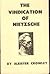 The Vindication of Nietzsche