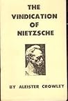 The Vindication of Nietzsche