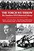 The Torch We Throw: The Dun...