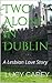 Two Alone in Dublin