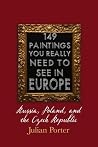149 Paintings You Really Should See in Europe — Russia, Poland, and the Czech Republic 149 Paintings You Really Should See in Europe — Russia, Poland, and the Czech Republic