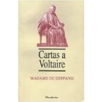 Lettres A Voltaire 1759 1775 By Marie De Vichy Chamrond Du Deffand
