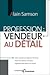 Profession: vendeur au détail