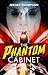 The Phantom Cabinet
