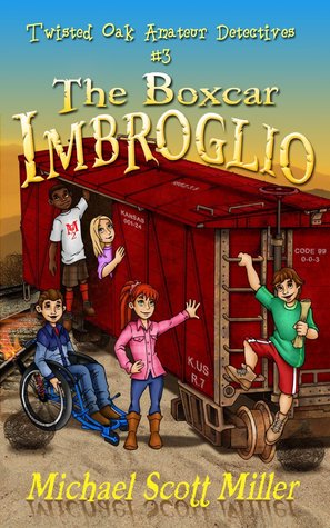 The Boxcar Imbroglio (Twisted Oak Amateur Detectives #3)