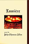 Lumière by John Thomas Allen Lumière by John Thomas Allen
