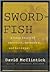 SWORDFISH: A True Story of ...