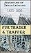 Adventure of Zenas Leonard, Fur Trader and Trapper, 1831-1836 by Zenas Leonard