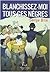 Blanchissez-moi tous ces Nègres! by Serge Bilé