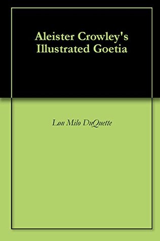 Aleister Crowley's Illustrated Goetia (Kindle Edition)