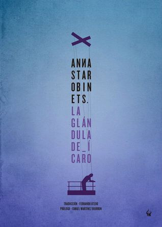 Portada de La glándula de Ícaro, de Anna Starobinets