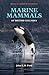 Marine Mammals of British Columbia (Royal BC Museum Handbook)