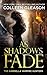 As Shadows Fade (The Gardel...