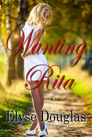 Wanting Rita (Kindle Edition)
