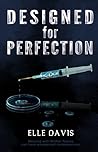 Designed for Perfection by Elle Davis