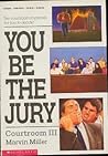You Be the Jury: ...