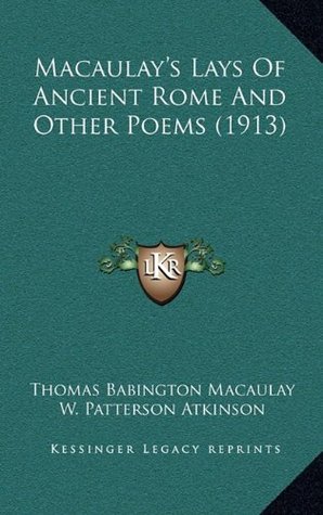 Macaulay's Lays of Ancient Rome and Other Poems (1913)