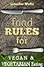 Food Rules for Vegan & Vege...