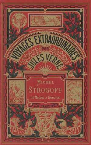 Michel Strogoff - Tome 1 (Michel Strogoff, #1)