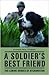 A Soldier's Best Friend: Th...