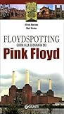 Floydspotting: guida alla geografia dei Pink Floyd