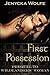 First Possession (Wildlands, #0.5) by Jenycka Wolfe