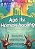 Apa Itu Homeschooling : 35 Gagasan Pendidikan Berbasis Keluarga