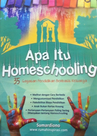 Apa Itu Homeschooling : 35 Gagasan Pendidikan Berbasis Keluarga
