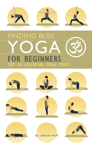 Yoga for Beginners: Top 10 Essential Yoga Poses