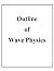 Outline of Wave Physics, 2nd edition