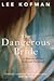 The Dangerous Bride by Lee Kofman
