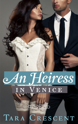 An Heiress in Venice (Nights in Venice #2)