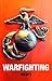 WARFIGHTING: Marine Corps D...