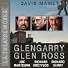 Glengarry Glen Ross by David Mamet