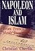 Napoleon and Islam: from Fr...