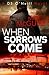When Sorrows Come (DS O'Neill #2)