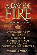 A Day of Fire: A Novel of Pompeii