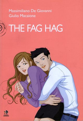 The fag hag (Paperback)