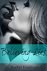 Believing Lies by Rachel Everleigh