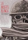 La muerte blanca by Robbie Morrison