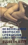 De Nederlandse erotische literatuur in 80 en enige verhalen