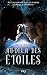 Au-delà des étoiles by Beth Revis