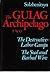 The Gulag Archipelago, 1918...
